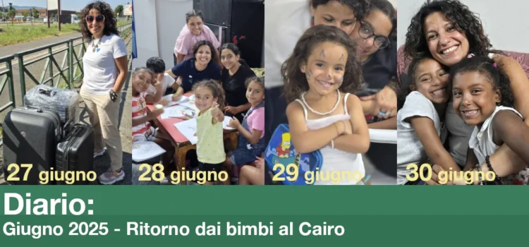 Diario giugno 2025: ritorno dai bimbi al Cairo