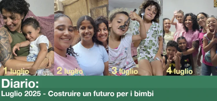 Diario luglio 2025: attraverso lo studio, ma anche la semplice quotidianità, costruire un futuro per i bimbi